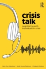 Image for Crisis talk  : negotiating with individuals in crisis