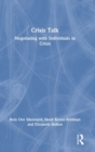 Image for Crisis talk  : negotiating with individuals in crisis