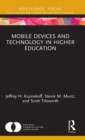 Image for Mobile Devices and Technology in Higher Education