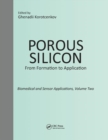 Image for Porous Silicon: From Formation to Application: Biomedical and Sensor Applications, Volume Two