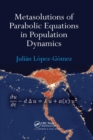 Image for Metasolutions of Parabolic Equations in Population Dynamics