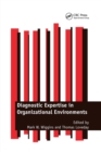 Image for Diagnostic Expertise in Organizational Environments