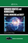 Image for Humanoid robotics and neuroscience  : science, engineering and society
