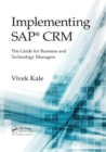 Image for Implementing SAP CRM  : the guide for business and technology managers