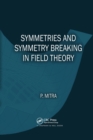Image for Symmetries and Symmetry Breaking in Field Theory