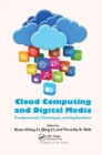 Image for Cloud Computing and Digital Media : Fundamentals, Techniques, and Applications