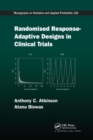 Image for Randomised Response-Adaptive Designs in Clinical Trials