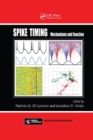 Image for Spike Timing : Mechanisms and Function