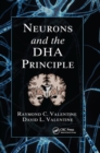 Image for Neurons and the DHA Principle