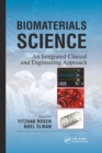 Image for Biomaterials Science : An Integrated Clinical and Engineering Approach