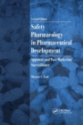 Image for Safety Pharmacology in Pharmaceutical Development : Approval and Post Marketing Surveillance, Second Edition