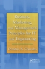 Image for Business, Marketing, and Management Principles for IT and Engineering