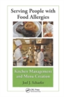 Image for Serving People with Food Allergies : Kitchen Management and Menu Creation