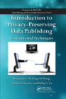 Image for Introduction to Privacy-Preserving Data Publishing : Concepts and Techniques