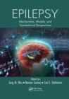 Image for Epilepsy : Mechanisms, Models, and Translational Perspectives