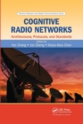 Image for Cognitive Radio Networks : Architectures, Protocols, and Standards