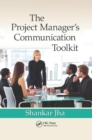 Image for The Project Manager&#39;s Communication Toolkit