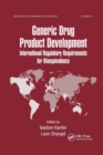 Image for Generic drug product development  : international regulatory requirements for bioequivalence