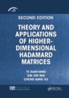 Image for Theory and Applications of Higher-Dimensional Hadamard Matrices, Second Edition