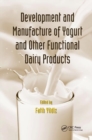 Image for Development and Manufacture of Yogurt and Other Functional Dairy Products