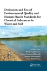 Image for Derivation and Use of Environmental Quality and Human Health Standards for Chemical Substances in Water and Soil