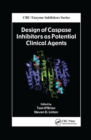 Image for Design of Caspase Inhibitors as Potential Clinical Agents