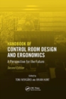 Image for Handbook of Control Room Design and Ergonomics : A Perspective for the Future, Second Edition