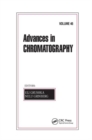 Image for Advances in Chromatography, Volume 46