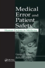 Image for Medical error and patient safety  : human factors in medicine