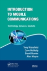 Image for Introduction to mobile communications  : technology, services, markets
