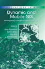 Image for Dynamic and Mobile GIS