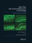 Image for Mayo Clinic Atlas of Immunofluorescence in Dermatology