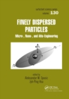 Image for Finely dispersed particles  : micro-, nano-, and atto-engineering
