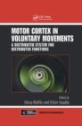 Image for Motor Cortex in Voluntary Movements : A Distributed System for Distributed Functions