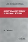Image for A first graduate course in abstract algebra