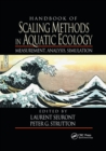 Image for Handbook of Scaling Methods in Aquatic Ecology : Measurement, Analysis, Simulation
