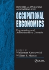 Image for Occupational Ergonomics : Engineering and Administrative Controls