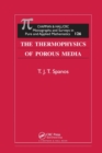 Image for The Thermophysics of Porous Media
