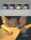 Image for Pediatric Dermatology and Dermatopathology