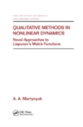 Image for Qualitative methods in nonlinear dynamics  : novel approaches to Liapunov&#39;s matrix functions