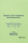 Image for Organo-Clay Complexes and Interactions
