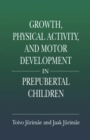 Image for Growth, Physical Activity, and Motor Development in Prepubertal Children