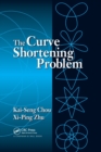 Image for The Curve Shortening Problem