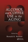 Image for Alcohol and Coffee Use in the Aging