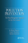 Image for Pollution Prevention : The Waste Management Approach to the 21st Century
