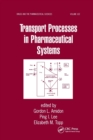 Image for Transport Processes in Pharmaceutical Systems