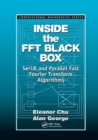 Image for Inside the FFT black box  : serial and parallel fast fourier transform algorithms
