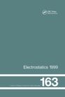 Image for Electrostatics 1999, Proceedings of the 10th INT Conference, Cambridge, UK, 28-31 March 1999