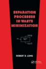 Image for Separation Processes in Waste Minimization