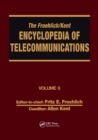 Image for The Froehlich/Kent encyclopedia of telecommunicationsVolume 6,: Digital microwave link design to electrical filters